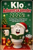 Klo Adventskalender 2026: 24 witzige Fakten, schräge Rätsel und unterhaltsame Überraschungen für stille Minuten im Advent