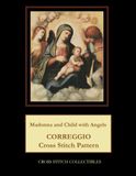Madonna Correggio Madonna and Child with Angels: Correggio Cross Stitch Pattern
