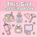 Ce livre de coloriage pour filles : designs mignons et douillets de soins personnels pour la relaxation et le soulagement du stress