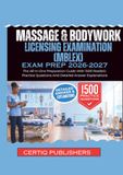 Massage MBLEx Massage & Bodywork Licensing Examination EXAM PREP 2026-2027: The All-In-One Preparation Guide With 1500 Realistic Practice Questions And Detailed Answer Explanations
