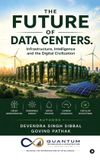 The Libri GmbH The Future of Data Centers: Infrastructure, Intelligence and the Digital Civilization