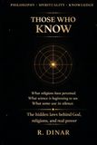 Those who Know: The Hidden Laws Behind God, Religion, and Real Power