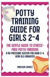 Potty Libri GmbH Potty Training Guide For Girls 2-4