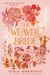Weaver The Weaver Bride: The Weaver Bride