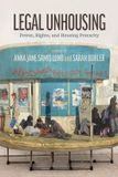 Legal University Of British Columbia Press Law and Society- Legal Unhousing Paperback