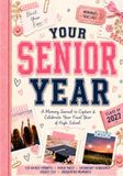 Your Senior Year: A Memory Journal to Capture & Celebrate Every Moment of Your Final Year of High School | Senior Gifts for Girls