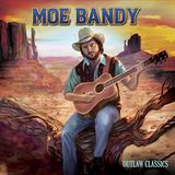 Sonic Rendezvous Moe Bandy - Outlaw Classics (CD)