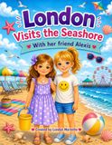 London Visits the Seashore: With her friend Alexis