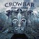 Zero Crowbar Zero and Below LP Coloured Vinyl