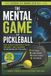 The Libri GmbH The Mental Game of Pickleball
