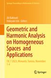 Geometric Springer Proceedings in Mathematics & Statistics 3- Geometric and Harmonic Analysis on Homogeneous Spaces and Applications