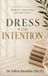 Dress Grand Publishers Dress With Intention Hardcover