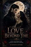 A LOVE BEYOND TIME
