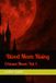 Crimson Moon: Blood Moon Rising: Vol. 1