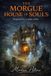 The Independently Published The Morgue House of Souls Paperback