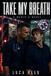 Take My Breath: An Age-Gap First Responder MM Romance