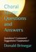 Choral Music: Questions and Answers: Questions?Comments? Suggestions? Epiphanies?