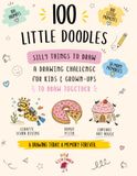 100 LITTLE DOODLES - Silly Things To Draw Together