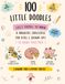 100 LITTLE DOODLES - Silly Things To Draw Together