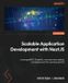 Scalable Packt Publishing Scalable Application Development with NestJS: Leverage REST, GraphQL, microservices, testing, and deployment for seamless growth