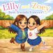 Lilly and Zoey Best friends Forever: A Children's Picture Book About Imagination, Movement, and Rediscovering the Joy of Play
