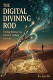 The Independently Published The Digital Divining Rod