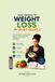 Your Journey to Weight Loss For Busy People: A practical guide to losing weight, building healthy habit and staying consistent in a busy world