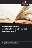 Determinazione OmniScriptum SRL Determinazione spettrofotometrica del paracetamolo Paperback