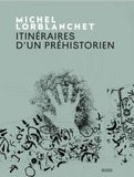 Itinéraires d'un archéologue (provi)