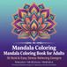 Mandala Coloring Book for Adults: 50 Bold & Easy Stress Relieving Designs for Relaxation, Mindfulness and Meditation — Simple Lotus Mandala Patterns for Beginners and Women