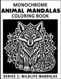 Animal Mandalas: Monochrome Coloring Book - Series 1 – Wildlife Mandalas