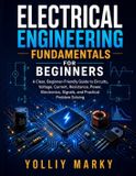 Electrical Libri GmbH Electrical Engineering Fundamentals for Beginners