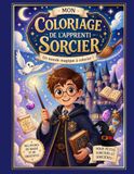 Le Petit Apprenti Sorcier : Livre de Coloriage Magique