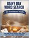 Rainy Day Word Search For Seniors And Adults: Large Print Puzzles With Easy Pages, A Cozy Gift To Fill A Quiet Afternoon Indoors