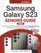 Samsung Galaxy S23 Seniors Guide