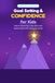 Goal Setting & Confidence for Kids: How to dream big, make plans and bounce back when things go wrong