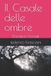 Il Libri GmbH Il Casale delle ombre