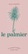 Le Palmier