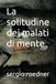 La solitudine dei malati di mente