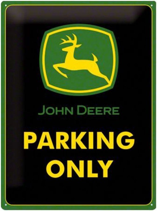 Nostalgic Art John Deere Parking Only Metalen wandbord in reliÃ«f 15x20 cm