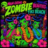 Man-Eating Zombie Beauties of Tiki Beach: A Spooky Hula Halloween Coloring Book
