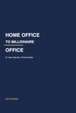 Home Office to Millionaire Office: 21 Proven Color Secrets