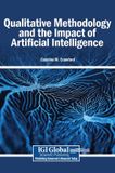 Qualitative Igi Global Scientific Publishing Qualitative Methodology and the Impact of Artificial Intelligence Hardcover