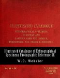 W.D. Webster Illustrated Catalogue of Ethnographical Specimens - Second Edition