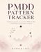PMDD Pattern Tracker: A Daily Symptom Journal for PMDD & PMS, Structured Around DSM-5 Criteria