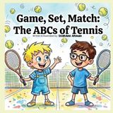 Game,Set,Match: Libri GmbH Game, Set, Match: ABC's of Tennis Paperback