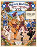 Highland Traditions On tae Hogmanay: Autumn thru Hogmanay