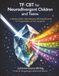 TF-CBT for Neurodivergent Children and Teens: A Sensory-Smart, Neurodiversity-Affirming Workbook for Young People and Their Caregivers