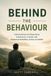 Behind the Behaviour: Understanding and Responding to Behaviour in Adults with Intellectual Disabilities, Autism and ADHD