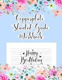 Copperplate Copperplate Slanted Guide Workbook: A Step-by-Step Slant Line Practice Book for Beginners, Teens & Adults | Improve Consistency, Angle Control & Letter Alignment in Copperplate Script